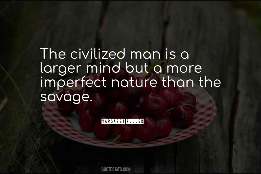 Quotes About Nature Vs Civilization #413350