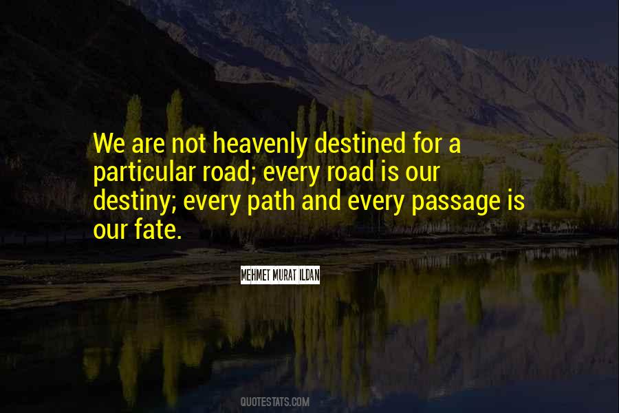 We Are Destined Quotes #1061953