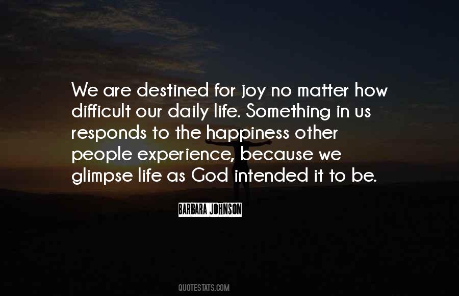 We Are Destined Quotes #111396