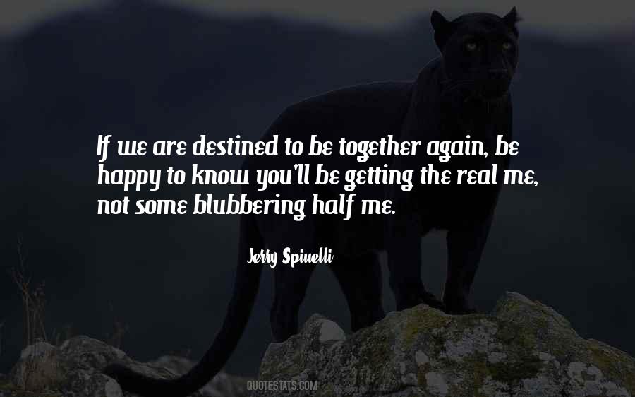 We Are Destined Quotes #858514