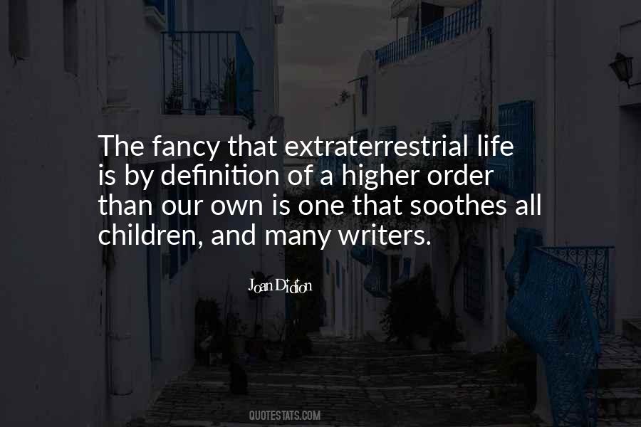 Quotes About Extraterrestrial Life #13130