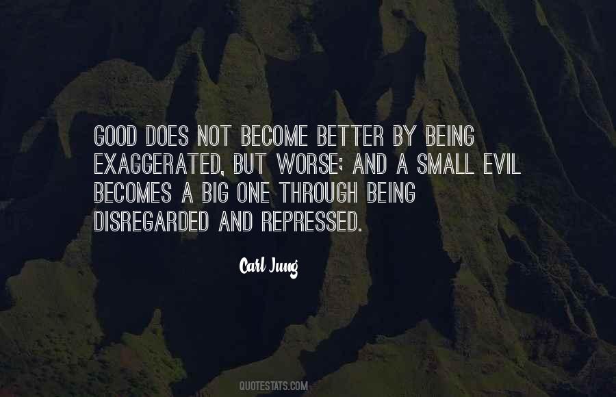 Quotes About Become Better #128777 Quotes About Become Better #128777