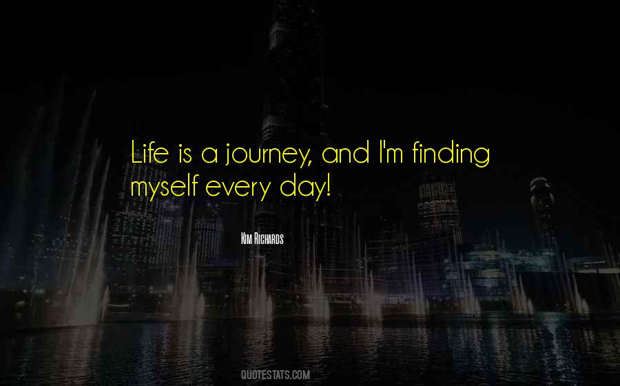 Quotes About Life Is A Journey #1498311