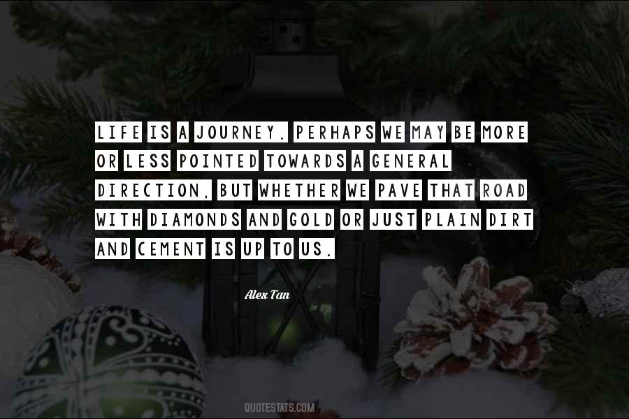 Quotes About Life Is A Journey #862374