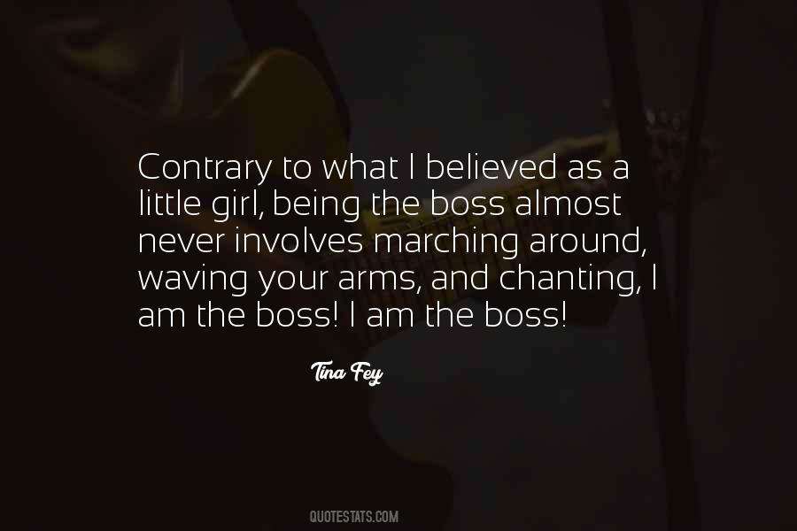 Quotes About Being The Boss #1109701
