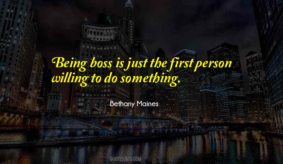 Quotes About Being The Boss #1611612