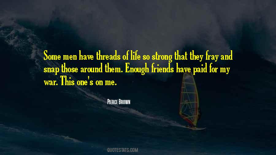 Quotes About Threads Of Life #1088647