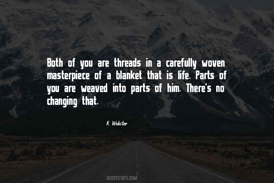 Quotes About Threads Of Life #753842