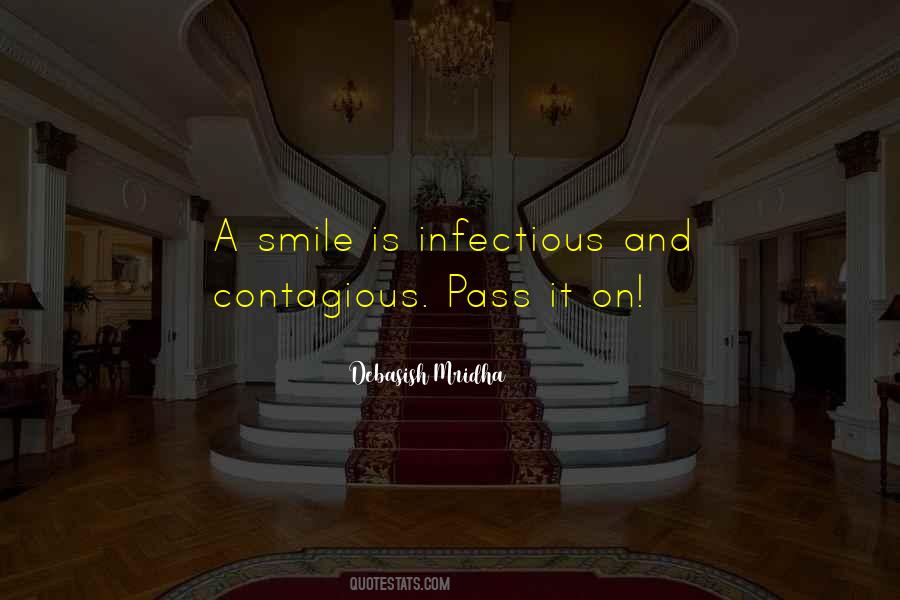 A Smile Is Infectious Quotes #1254850