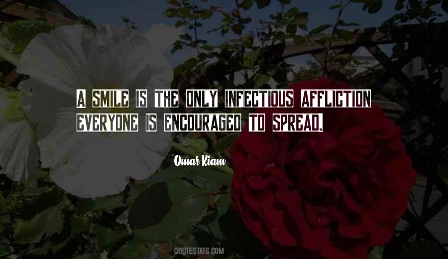 A Smile Is Infectious Quotes #501365