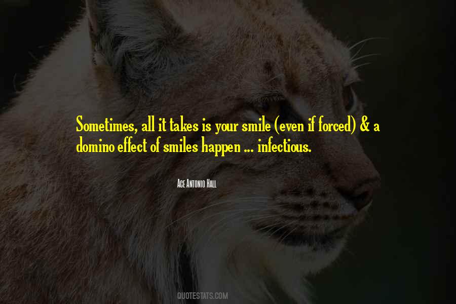 A Smile Is Infectious Quotes #716288