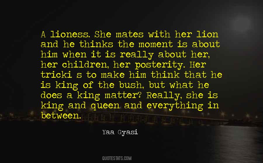 Quotes About The Lioness #325870
