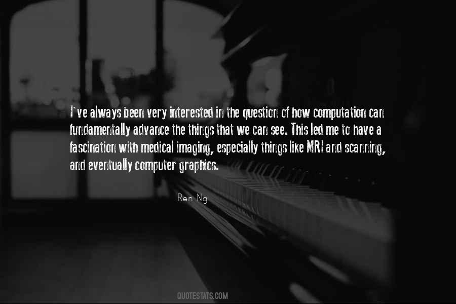 Quotes About Medical Imaging #994261