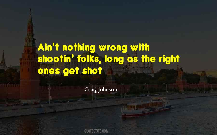 Nothing Wrong Quotes #1209008