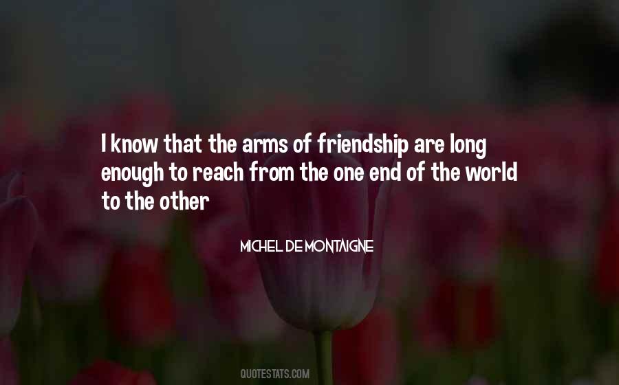 Friendships End Quotes #1395671
