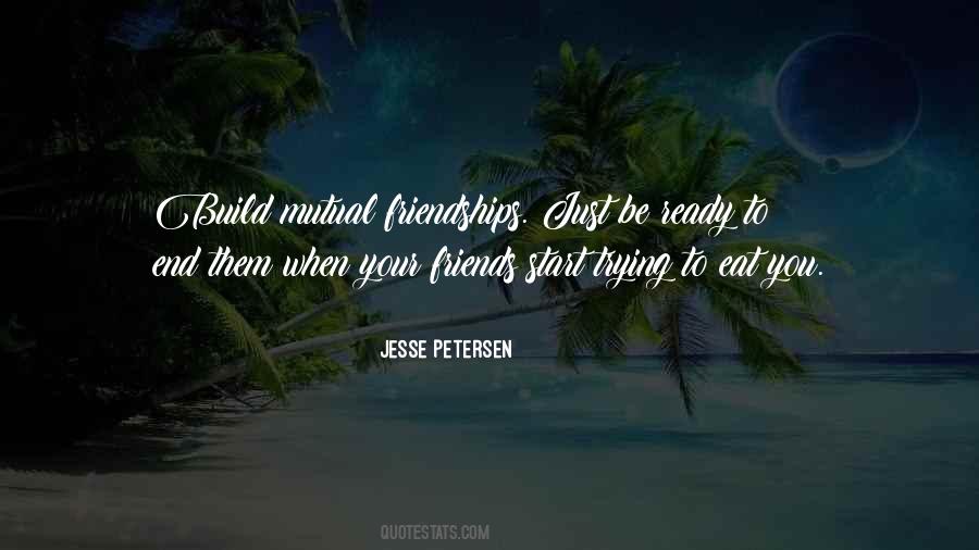 Friendships End Quotes #1660469