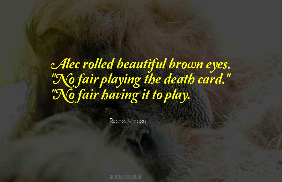 Quotes About Having Brown Eyes #1651549