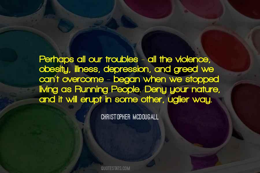 Quotes About The Violence #1063353