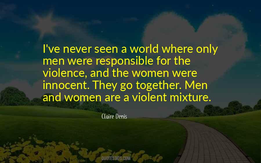 Quotes About The Violence #1149245