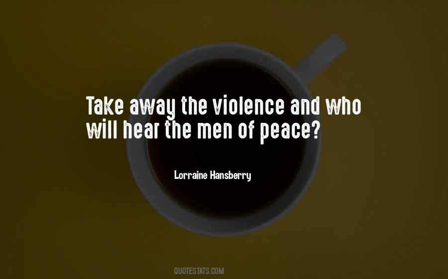 Quotes About The Violence #1243928