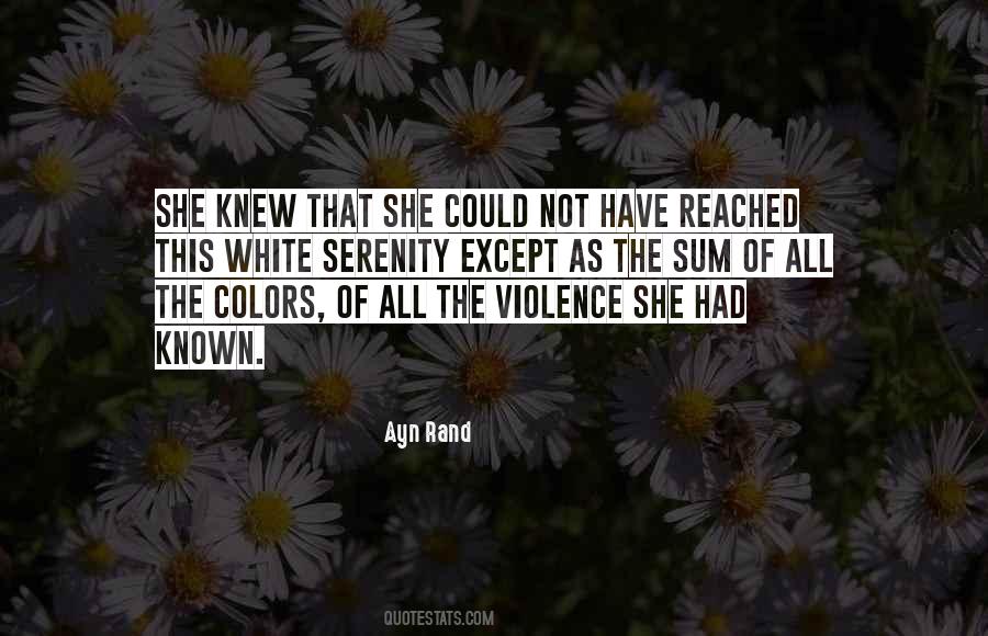 Quotes About The Violence #1337816