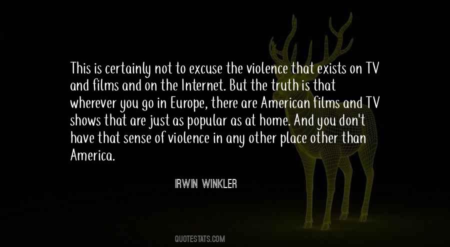 Quotes About The Violence #1394894