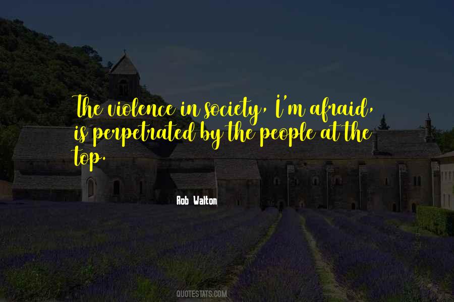 Quotes About The Violence #1397329