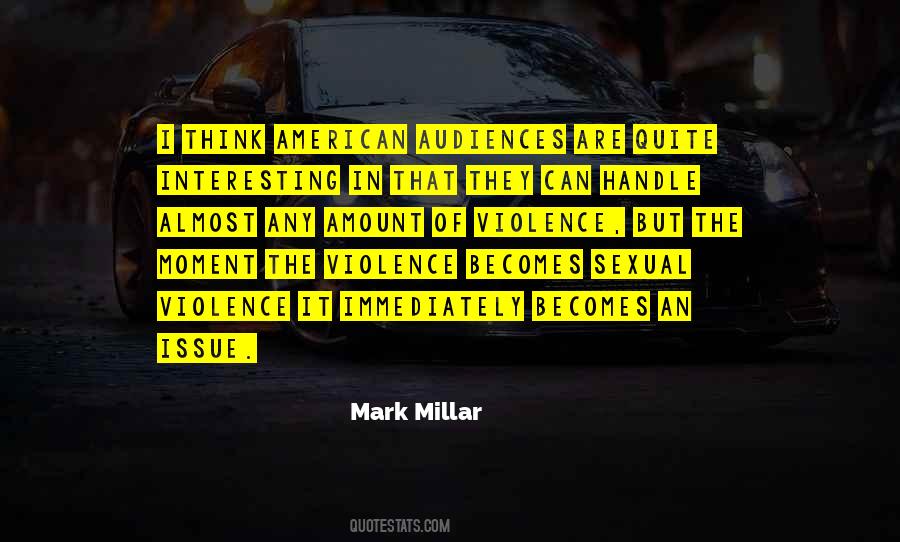 Quotes About The Violence #1678911