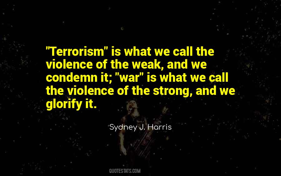 Quotes About The Violence #982329