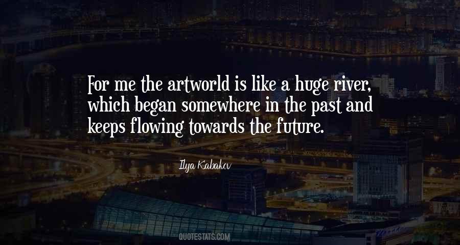 Quotes About Flowing River #1440962