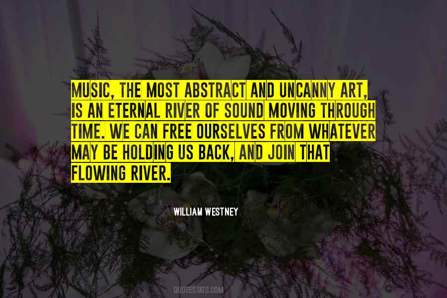 Quotes About Flowing River #1738553