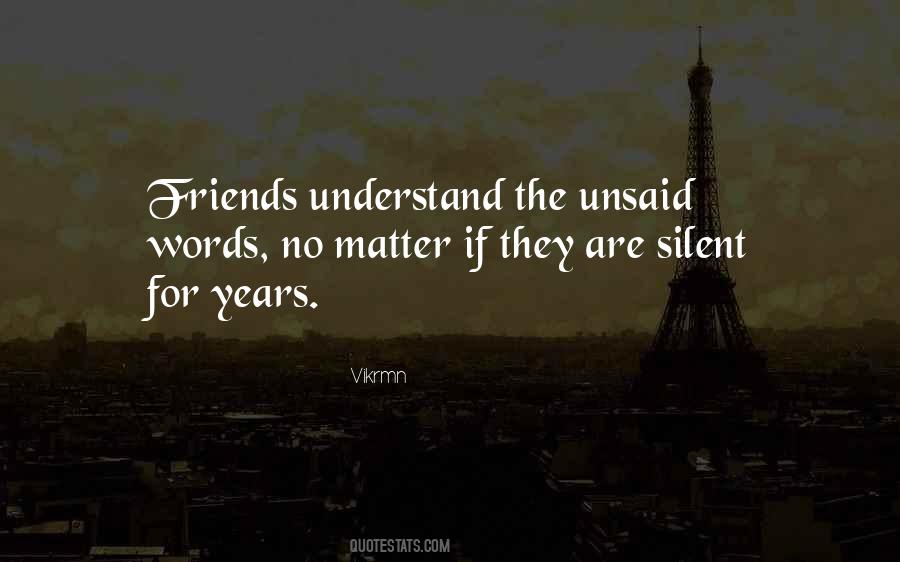 Quotes About Unsaid Words #1259097