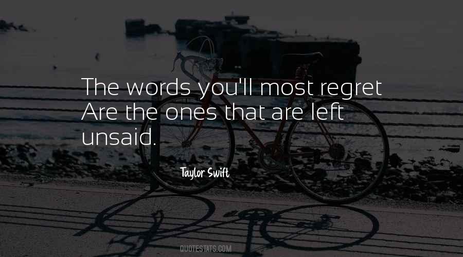 Quotes About Unsaid Words #897029