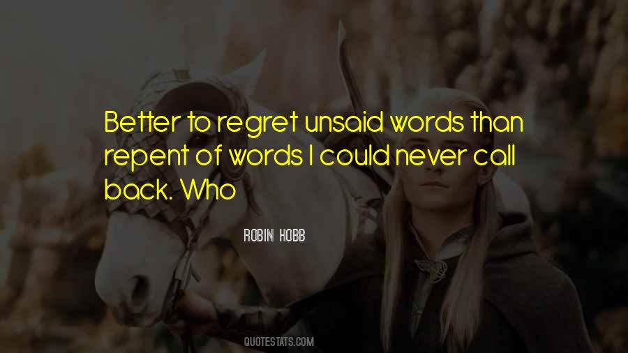 Quotes About Unsaid Words #912376