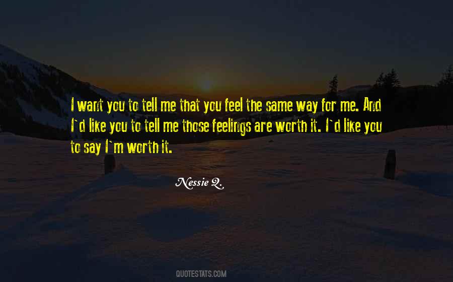 Quotes About Not Having The Same Feelings #93913