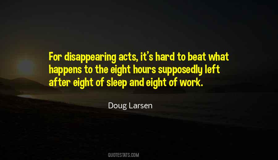 Quotes About Hard Work And No Sleep #91481