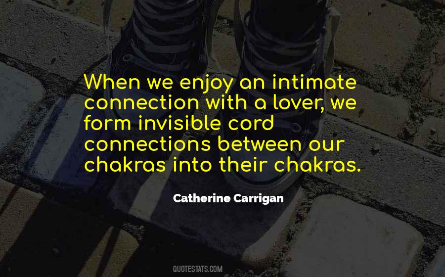 Quotes About Intimate Connections #1174632