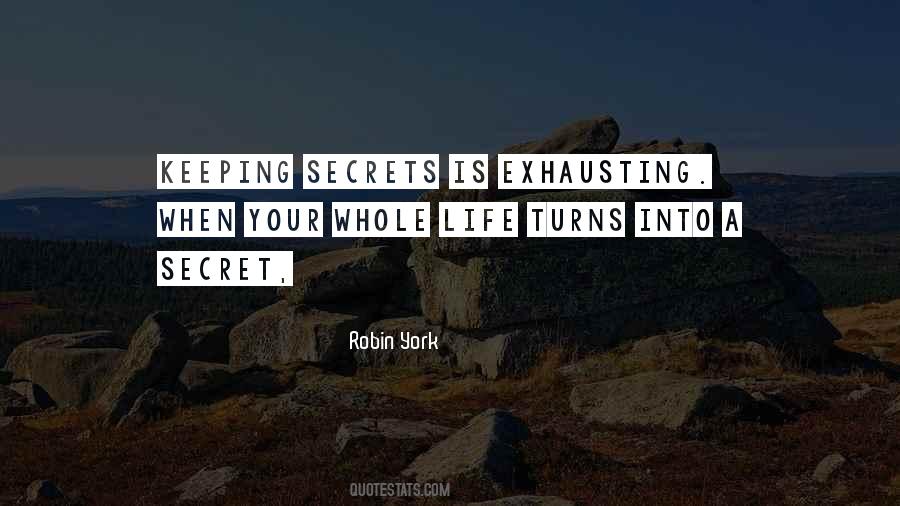 Quotes About Keeping Secrets To Yourself #488727