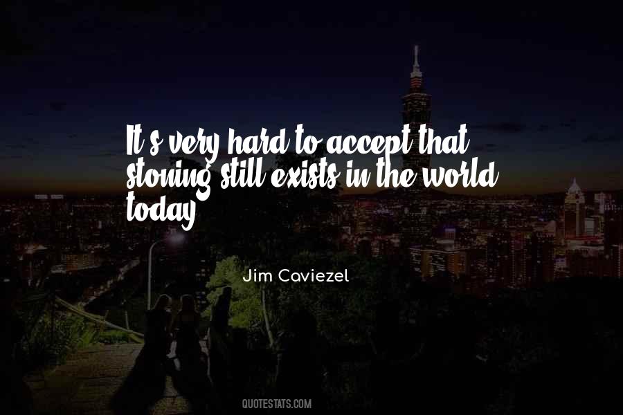 Hard To Accept Quotes #1574858