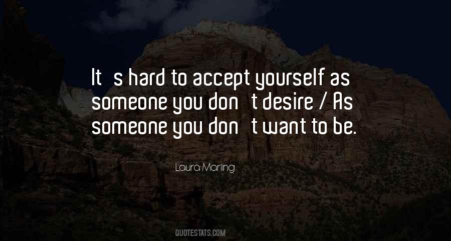 Hard To Accept Quotes #769268