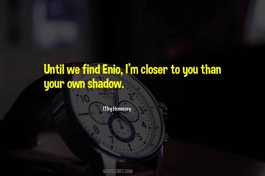 Quotes About Your Own Shadow #1234280