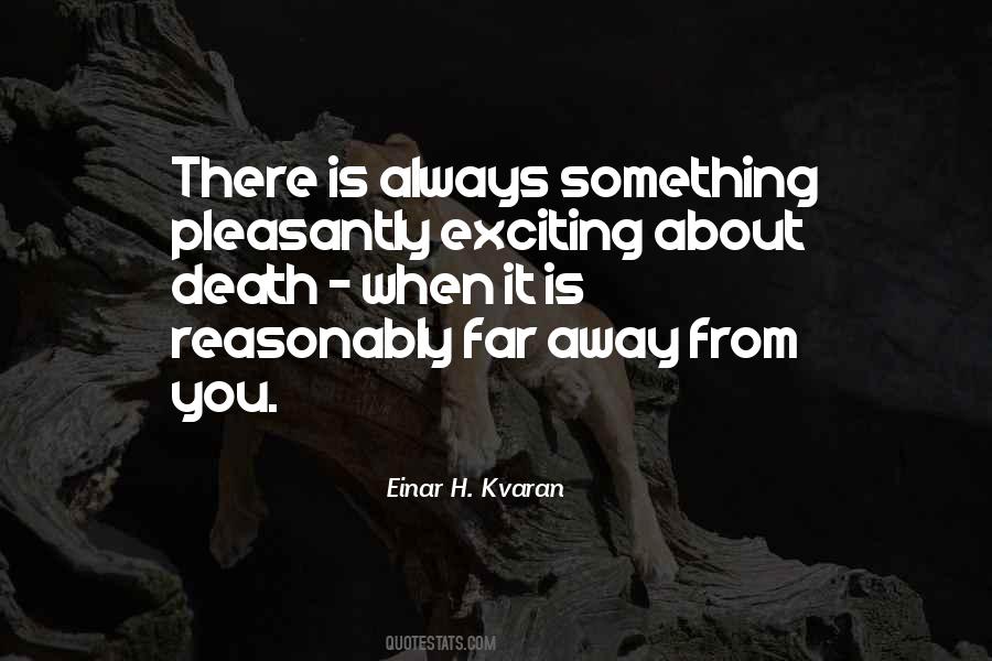 Quotes About Far Away #1192241