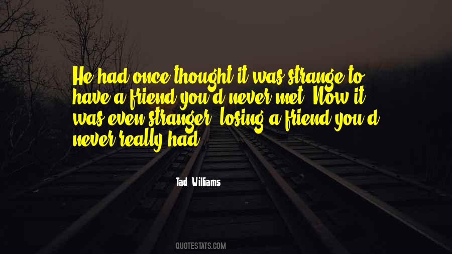 Quotes About Losing Something You Never Had #214590