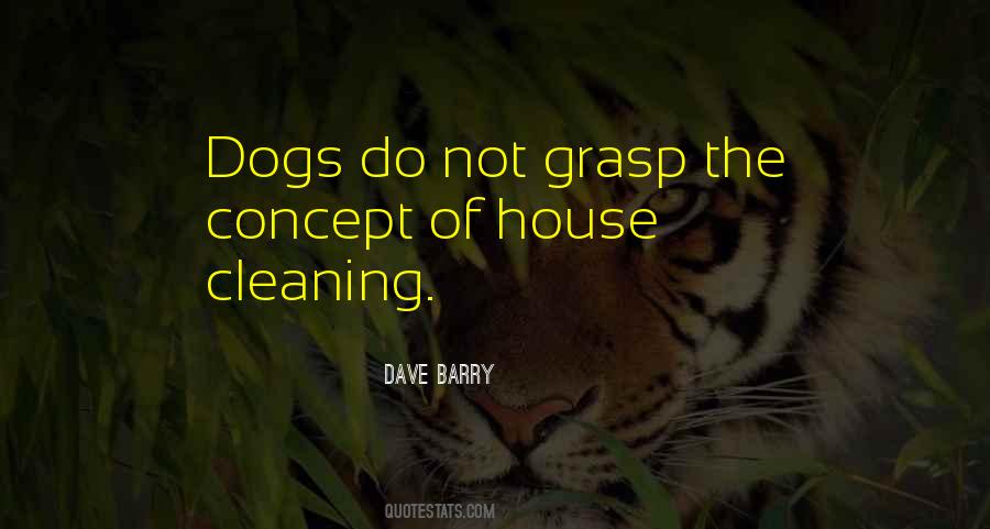 Quotes About House Cleaning #1348952