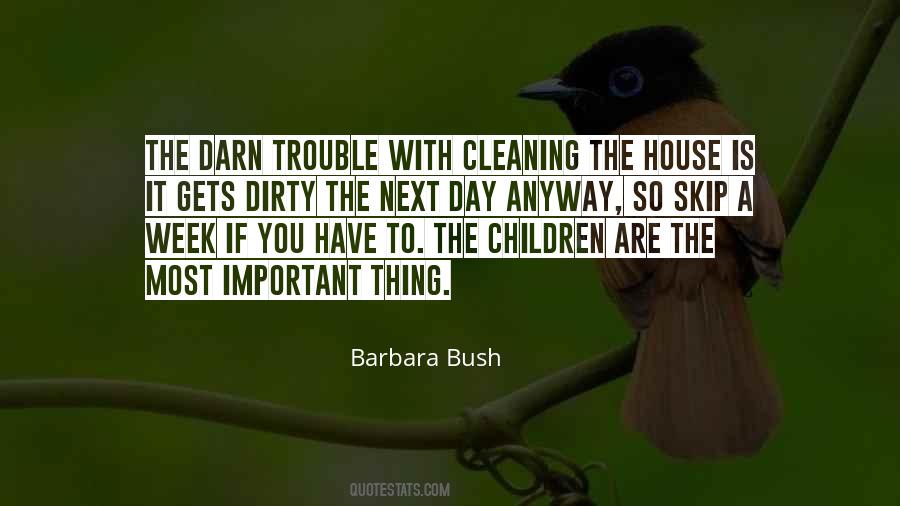 Quotes About House Cleaning #1480567