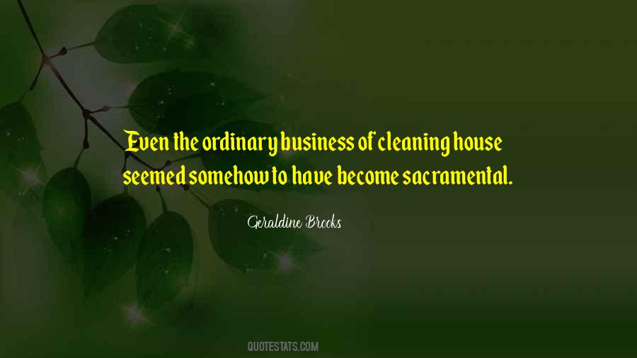 Quotes About House Cleaning #518626