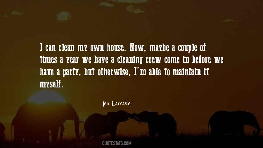 Quotes About House Cleaning #712341