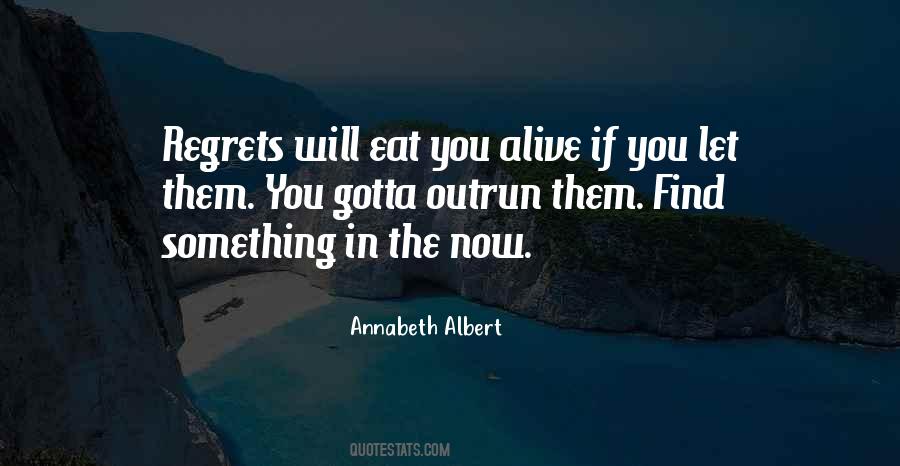 Quotes About Regrets #1275476
