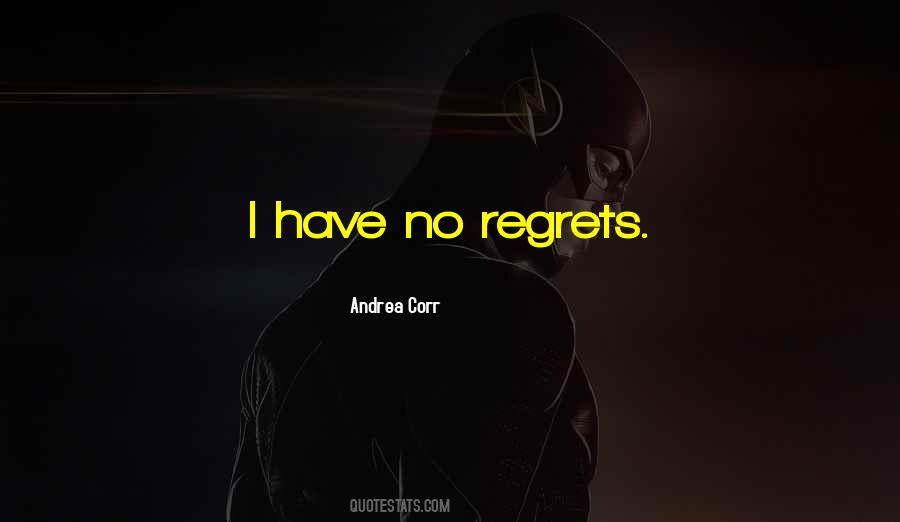 Quotes About Regrets #1340425