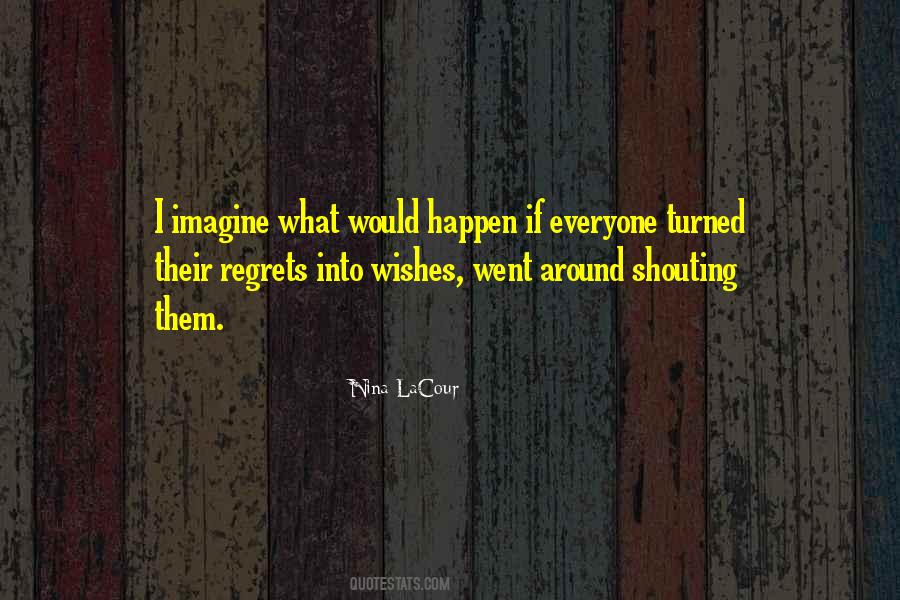 Quotes About Regrets #3493